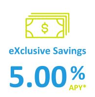 eXclusive Savings - 5.00% APY*